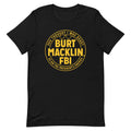 Burt Macklin, FBI Men's Signature Tee