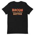 Bacon Makes Everything Better Men's Signature Tee