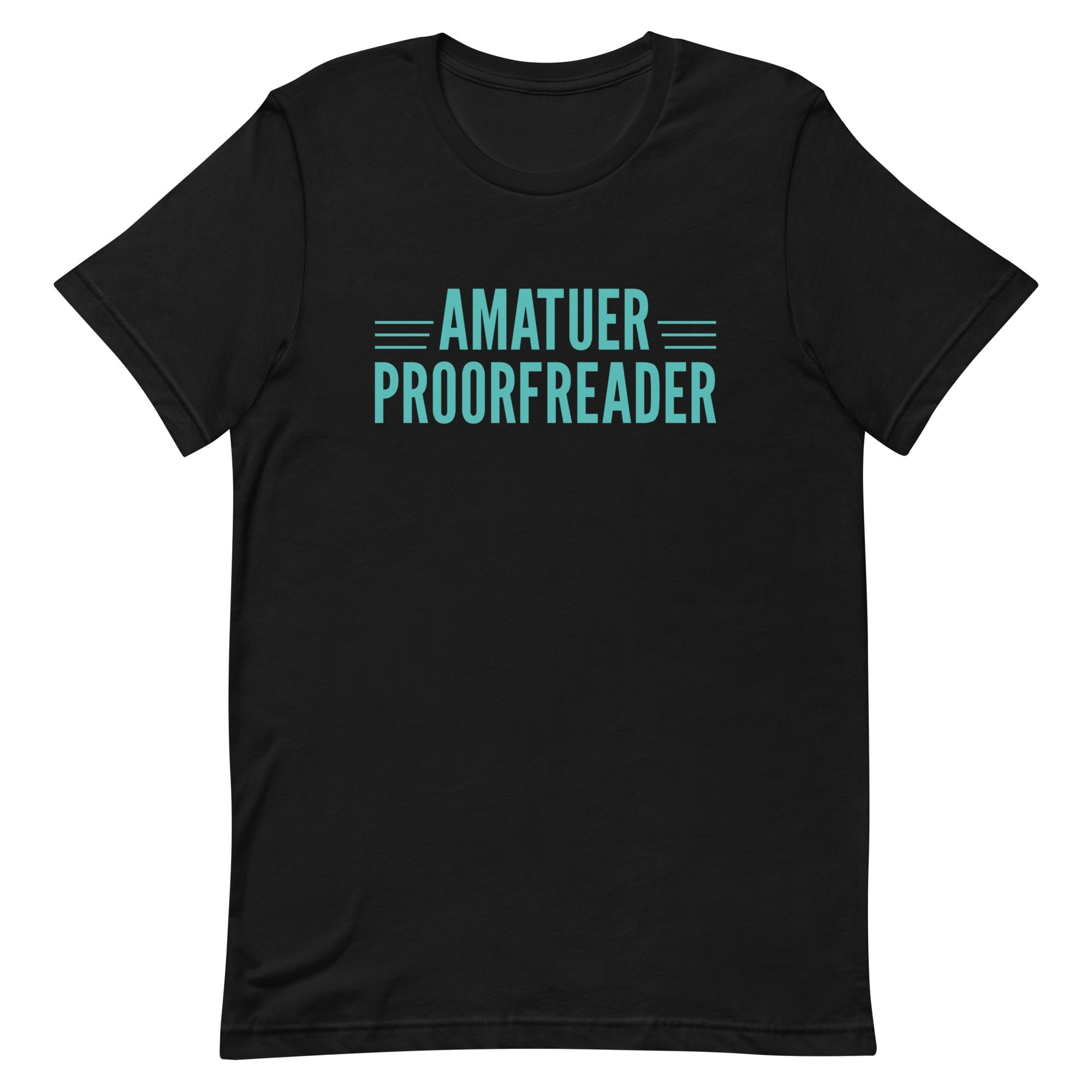 Amatuer Proorfreader Men's Signature Tee