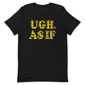 Ugh, As If Men's Signature Tee