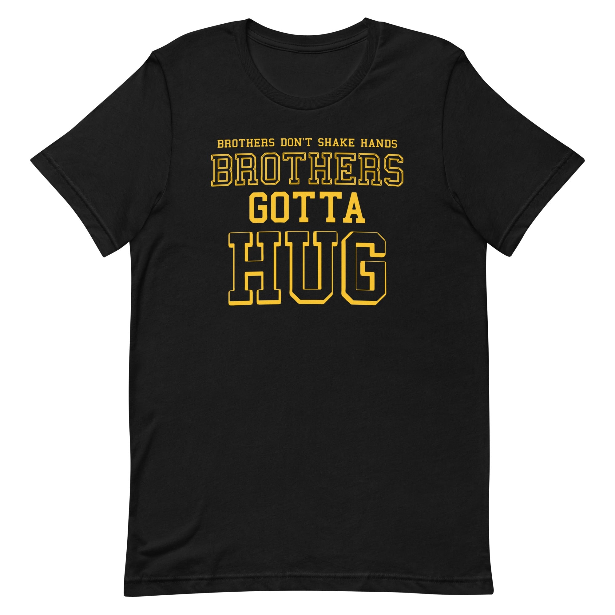 Brothers Gotta Hug Men's Signature Tee