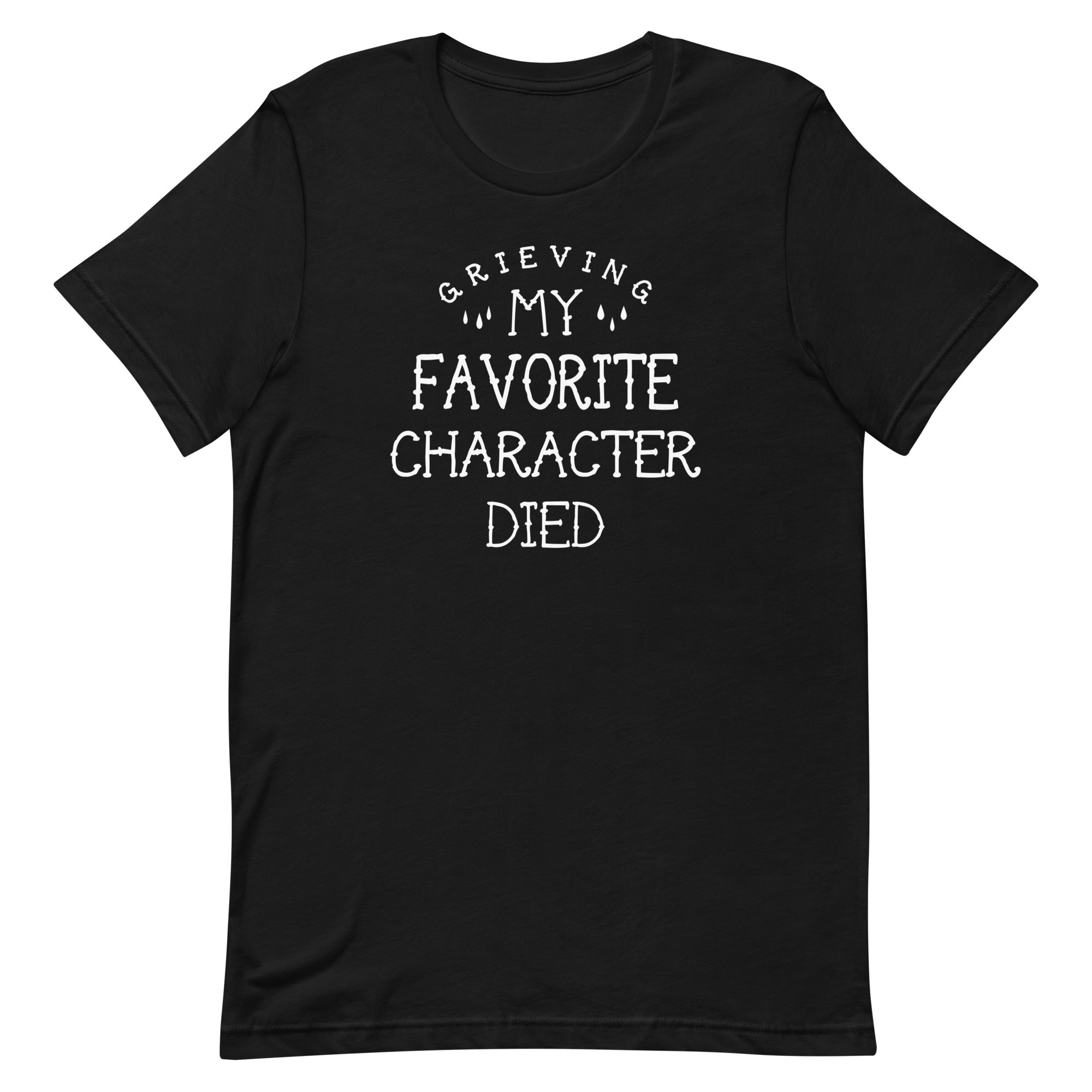 My Favorite Character Died Men's Signature Tee
