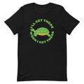 I'll Get There When I Get There Men's Signature Tee