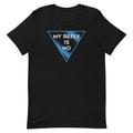 My Reply Is No Men's Signature Tee