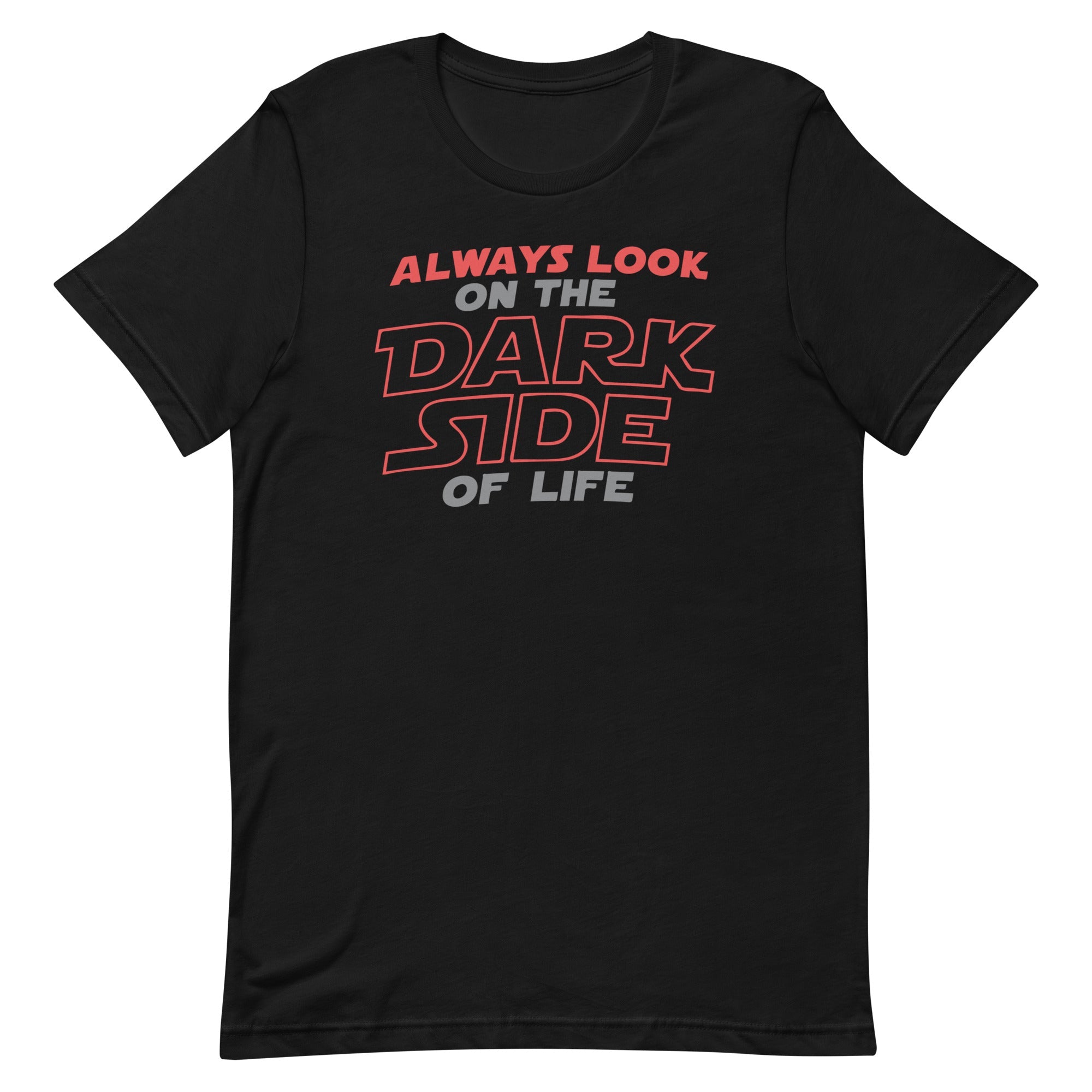 Always Look On The Dark Side Of Life Men's Signature Tee