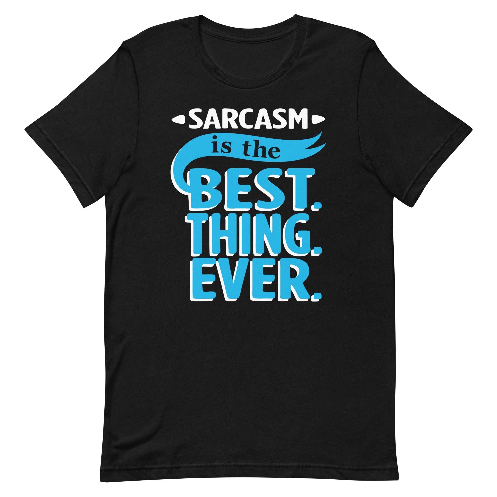 Sarcasm Is The Best Thing Men's Signature Tee