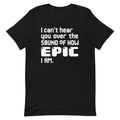 I Can't Hear You Men's Signature Tee
