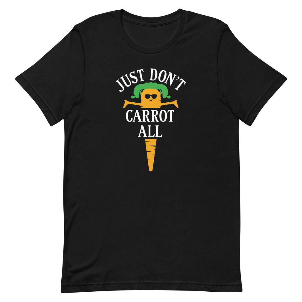 Just Don't Carrot All Men's Signature Tee