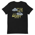 When I'm Sad, I Stop Being Sad And Be Awesome Instead Men's Signature Tee