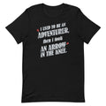I Used To Be An Adventurer Men's Signature Tee