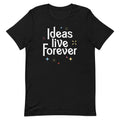 Ideas Live Forever Men's Signature Tee