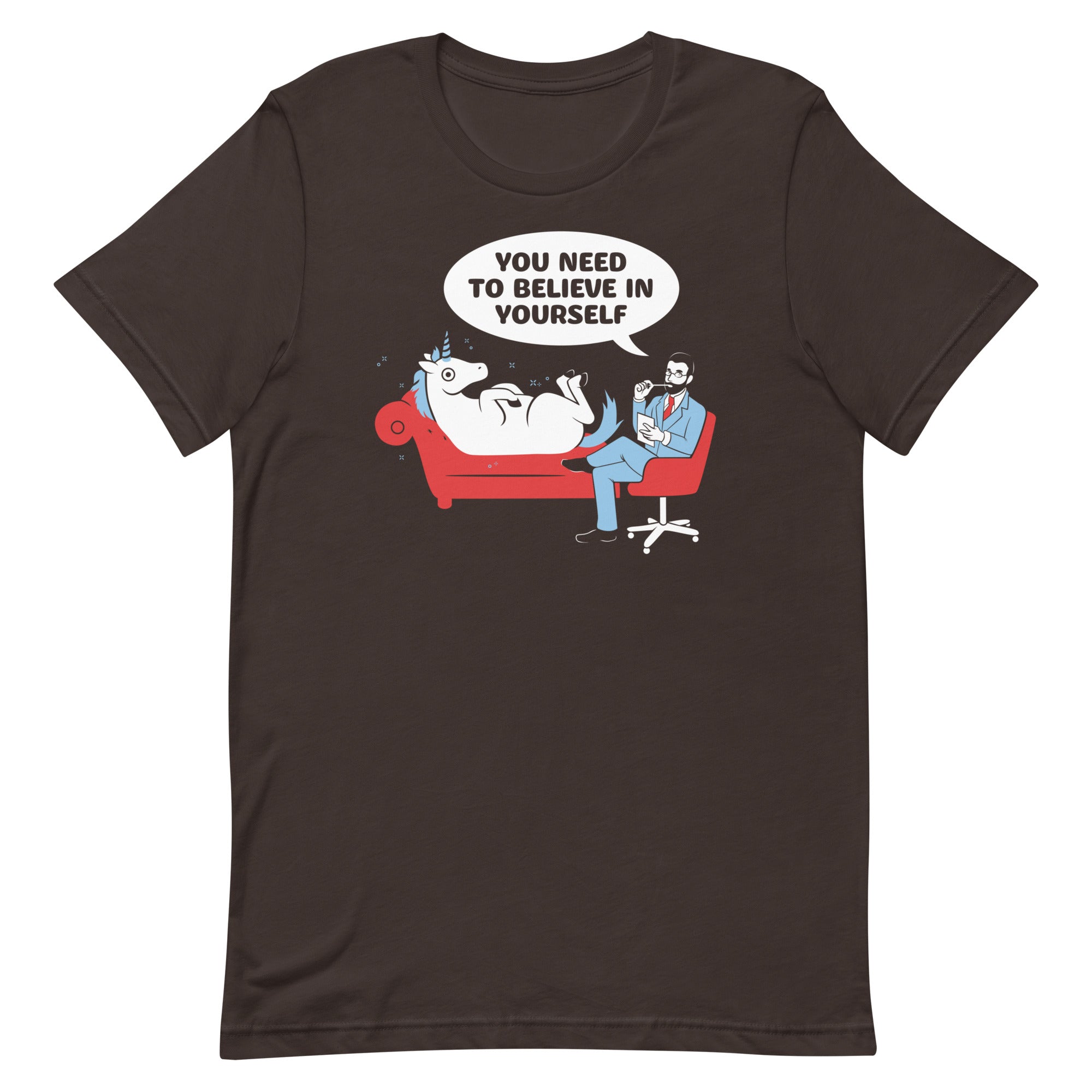 You Need To Believe In Yourself Men's Signature Tee
