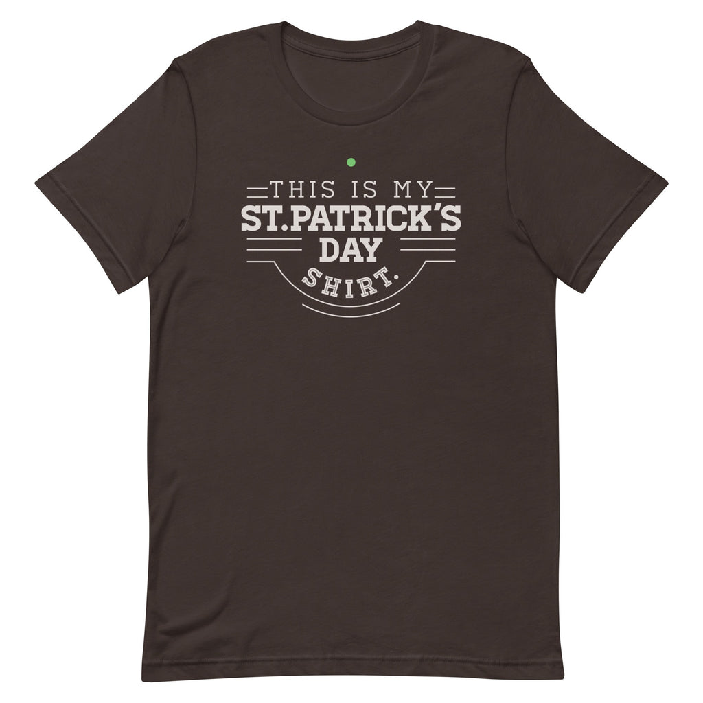 This Is My St. Patrick's Day Shirt Men's Signature Tee