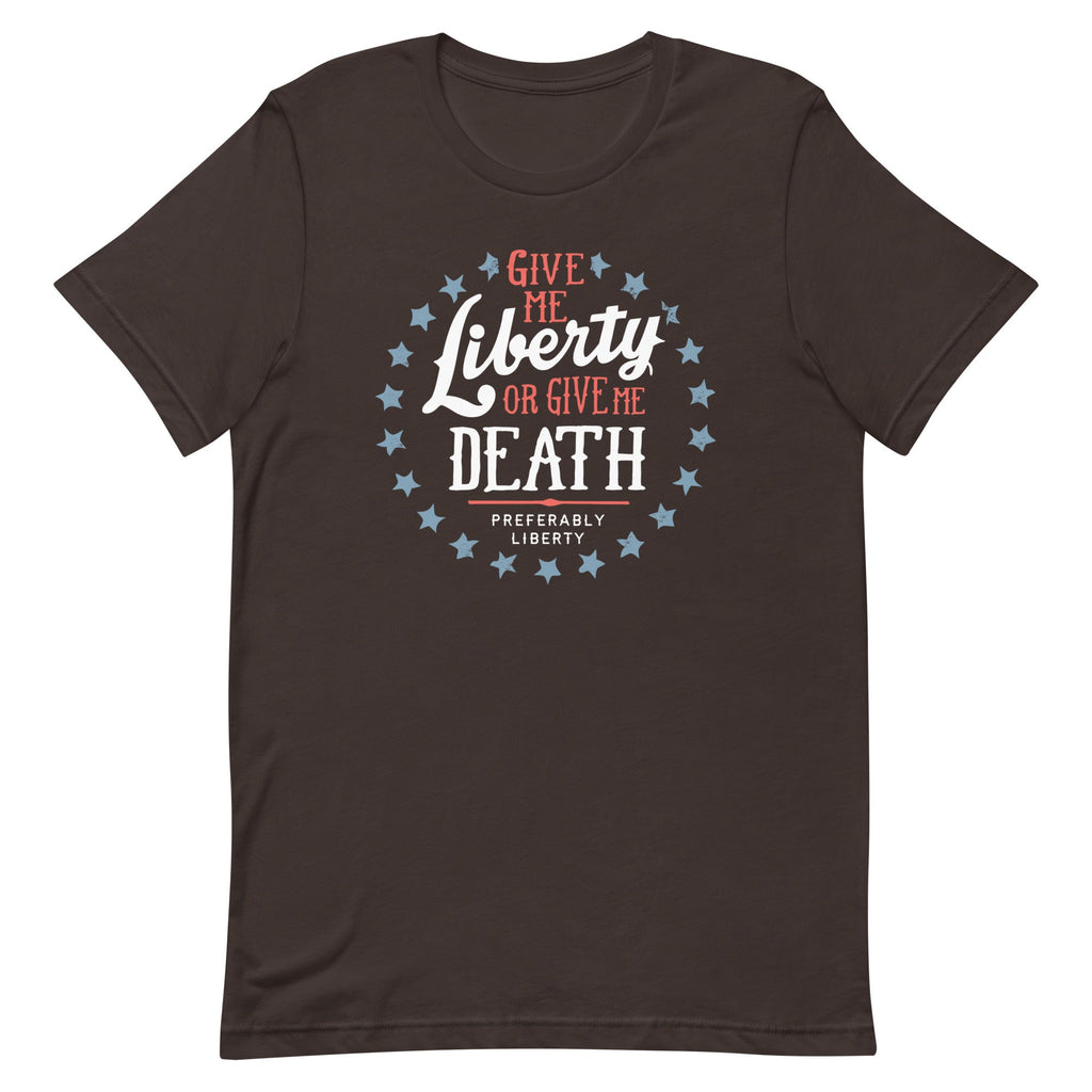 Liberty Or Death, Preferably Liberty Men's Signature Tee