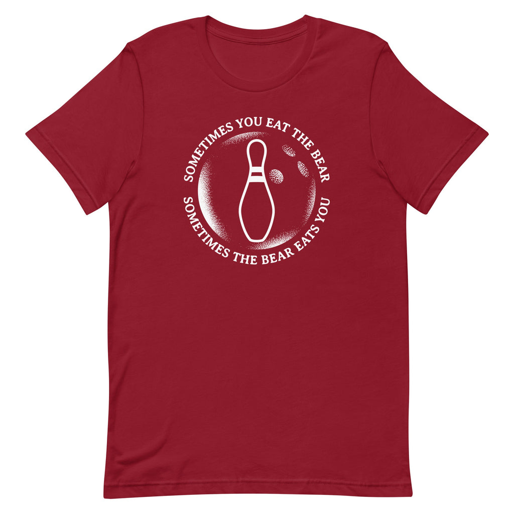 Sometimes You Eat The Bear Men's Signature Tee