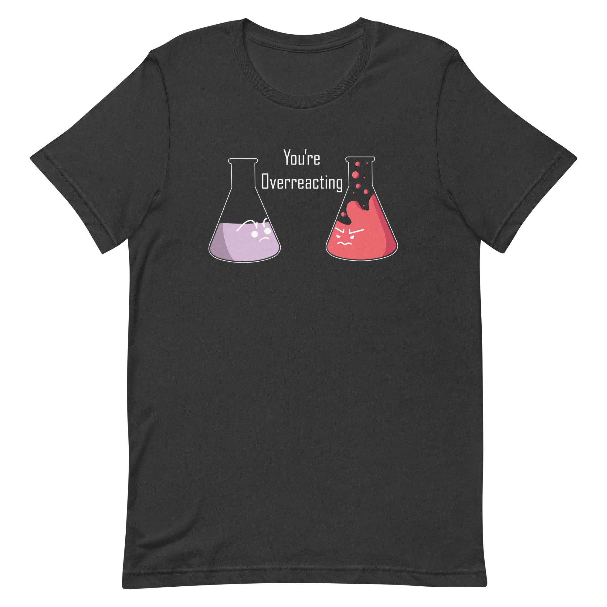 You're Overreacting Men's Signature Tee