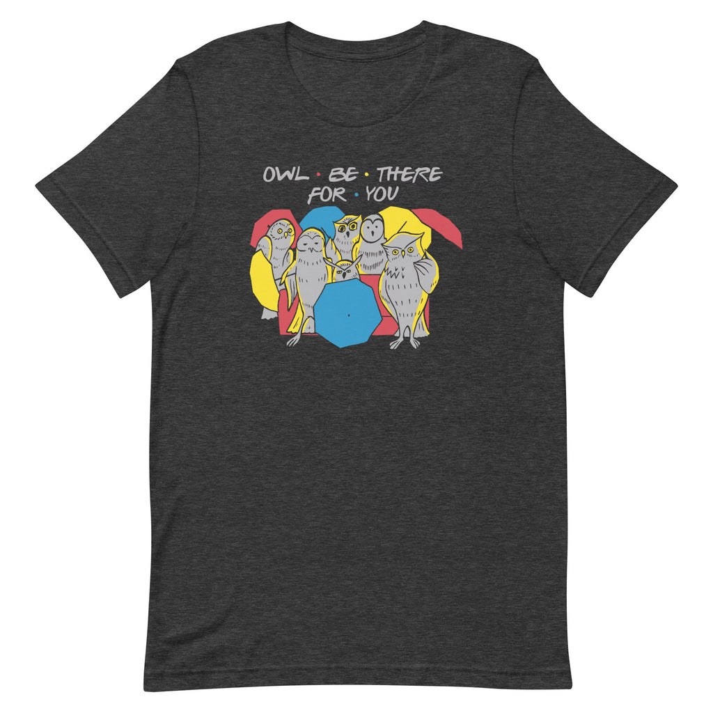Owl Be There For You Men's Signature Tee
