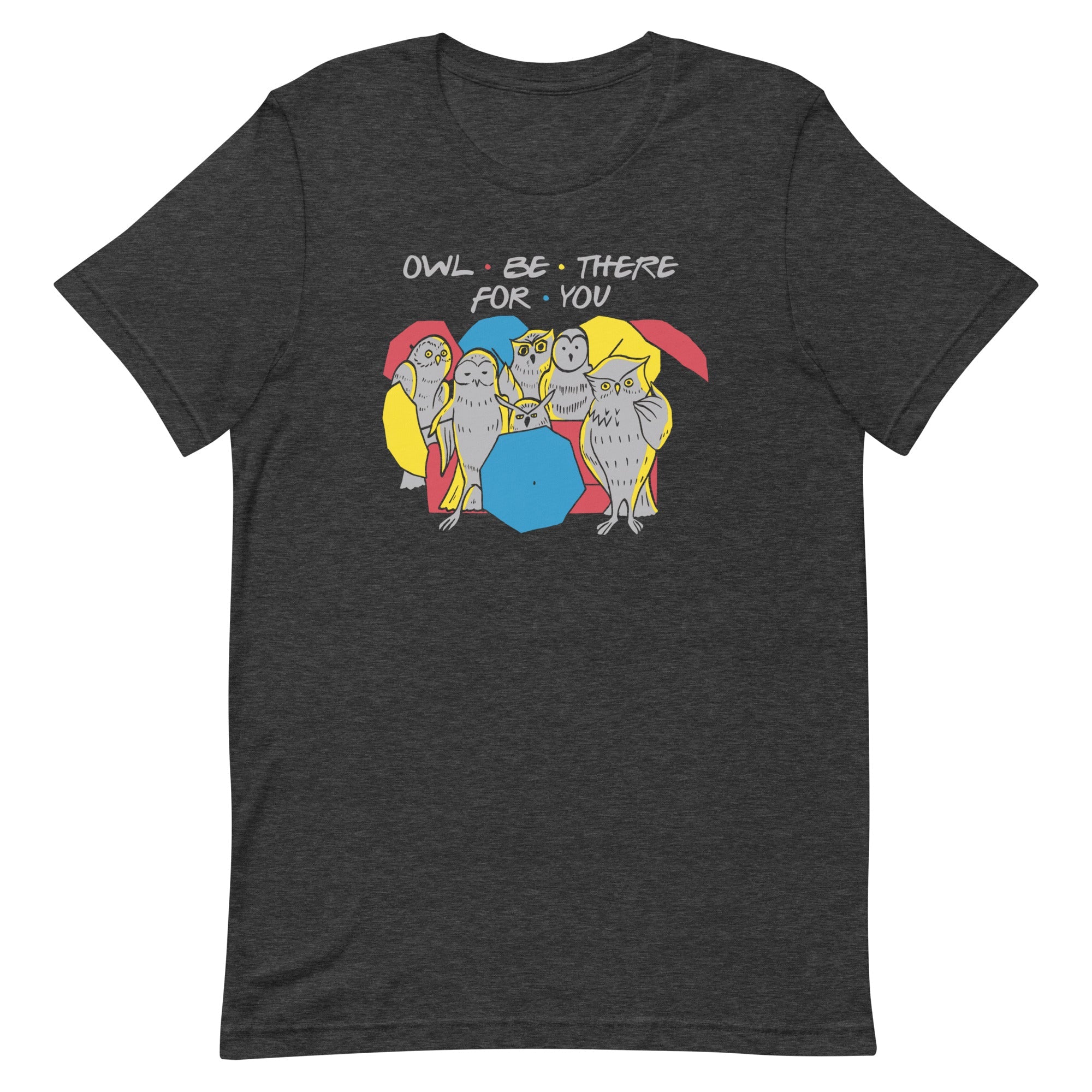 Owl Be There For You Men's Signature Tee