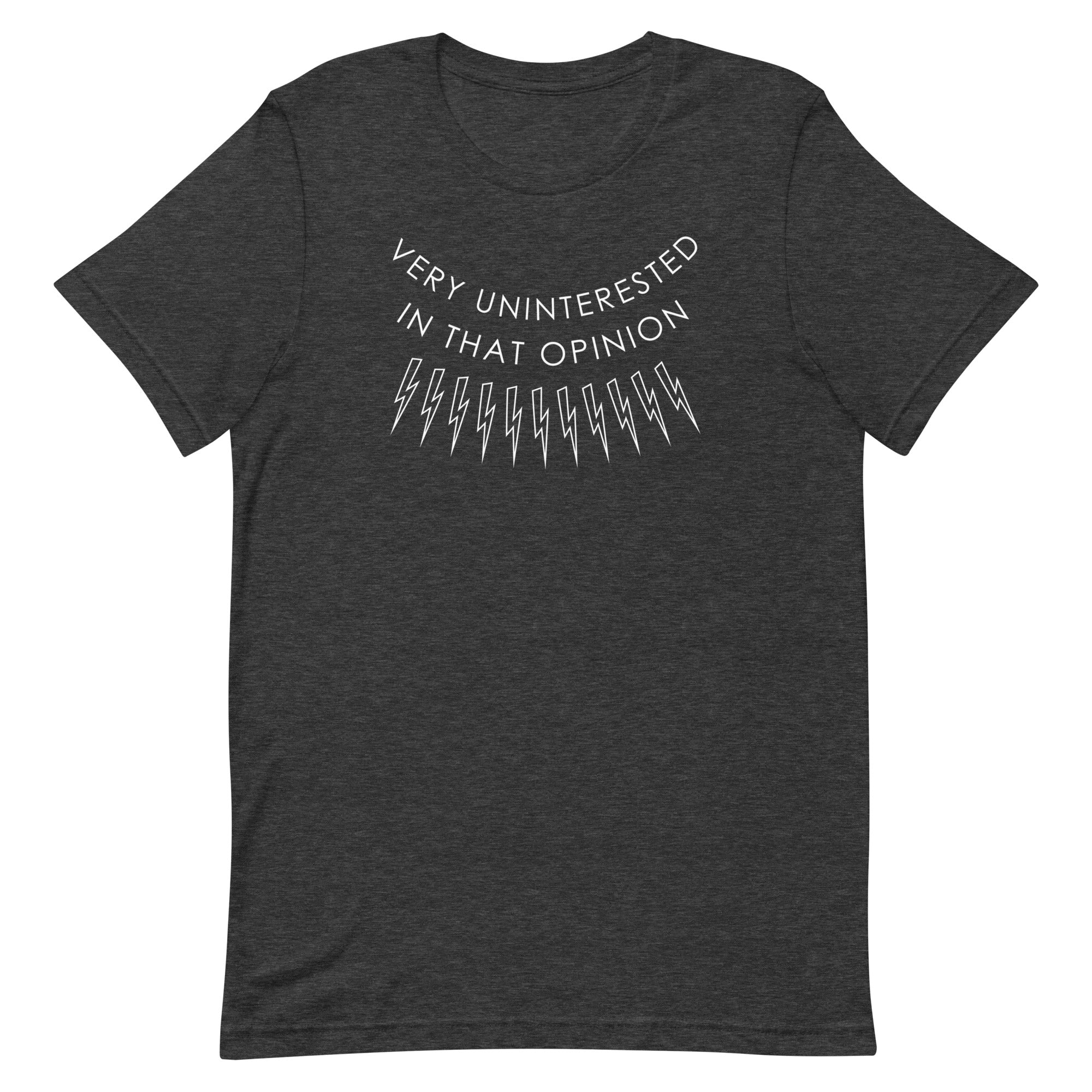 Very Uninterested In That Opinion Men's Signature Tee