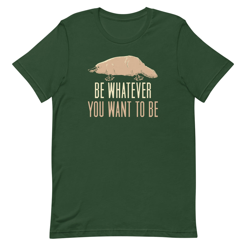 Be Whatever You Want To Be Men's Signature Tee