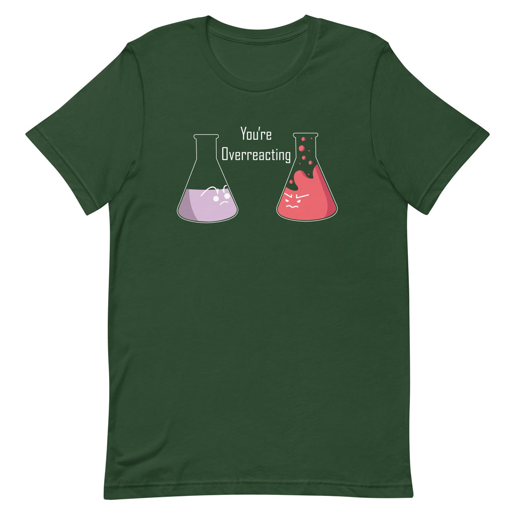 You're Overreacting Men's Signature Tee