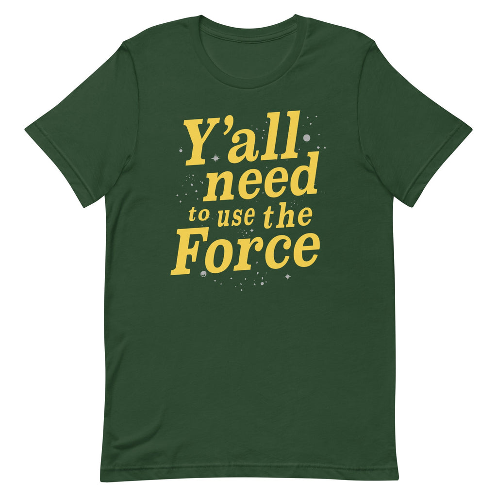 Y'all Need To Use The Force Men's Signature Tee
