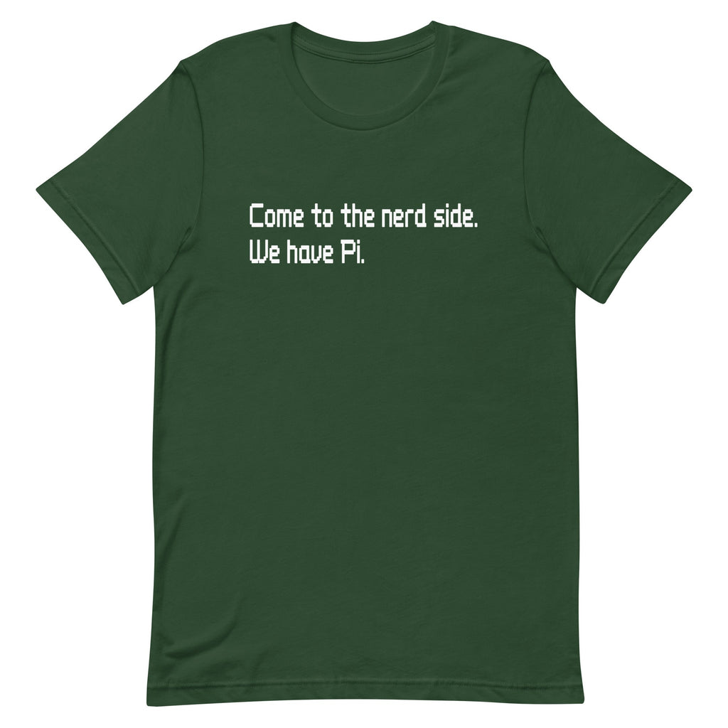 Come To The Nerd Side. We Have Pi. Men's Signature Tee