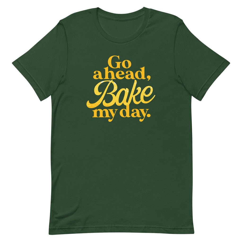 Go Ahead, Bake My Day Men's Signature Tee