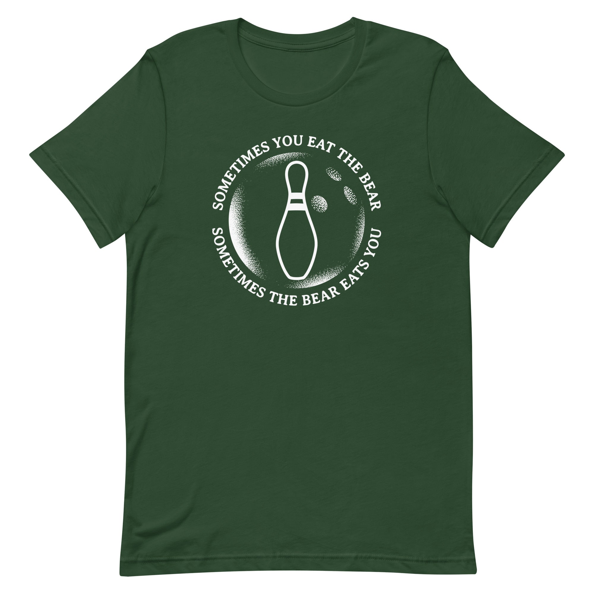 Sometimes You Eat The Bear Men's Signature Tee