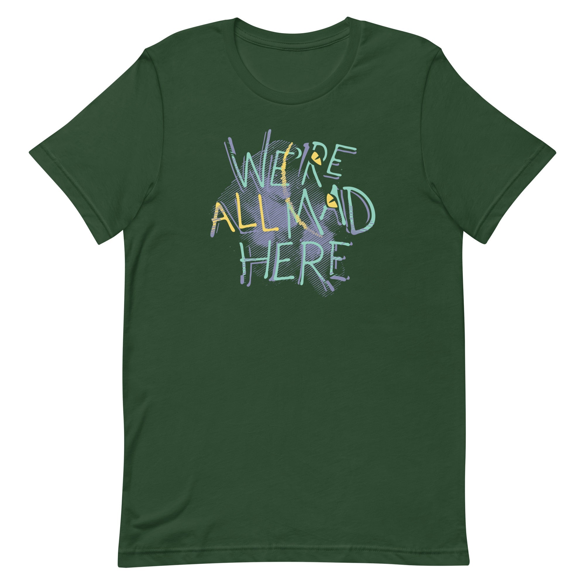 We're All Mad Here Men's Signature Tee