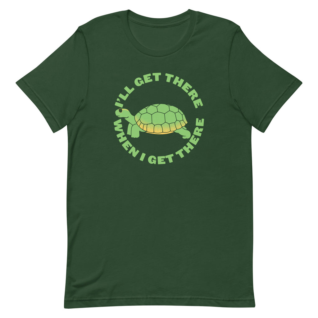 I'll Get There When I Get There Men's Signature Tee