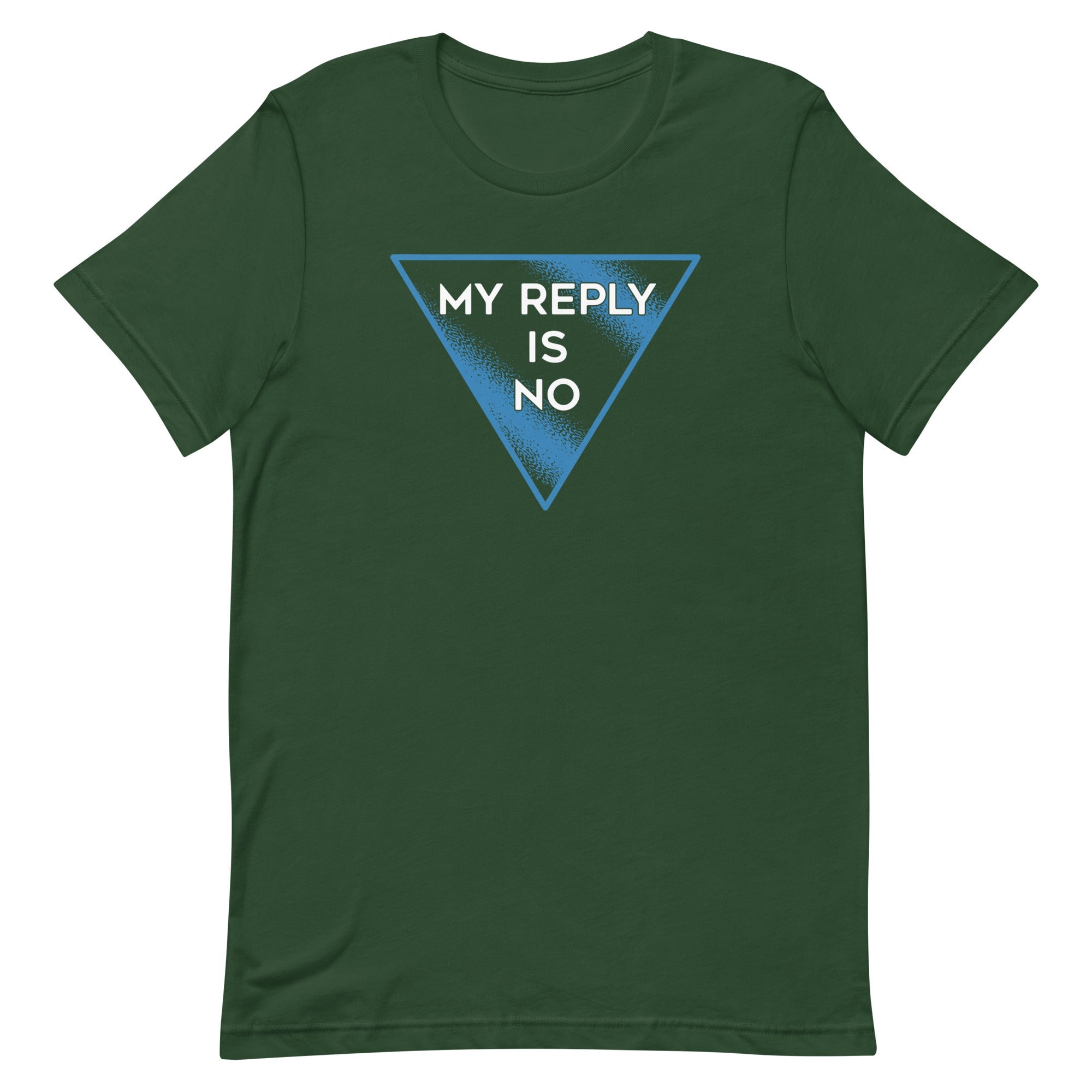 My Reply Is No Men's Signature Tee