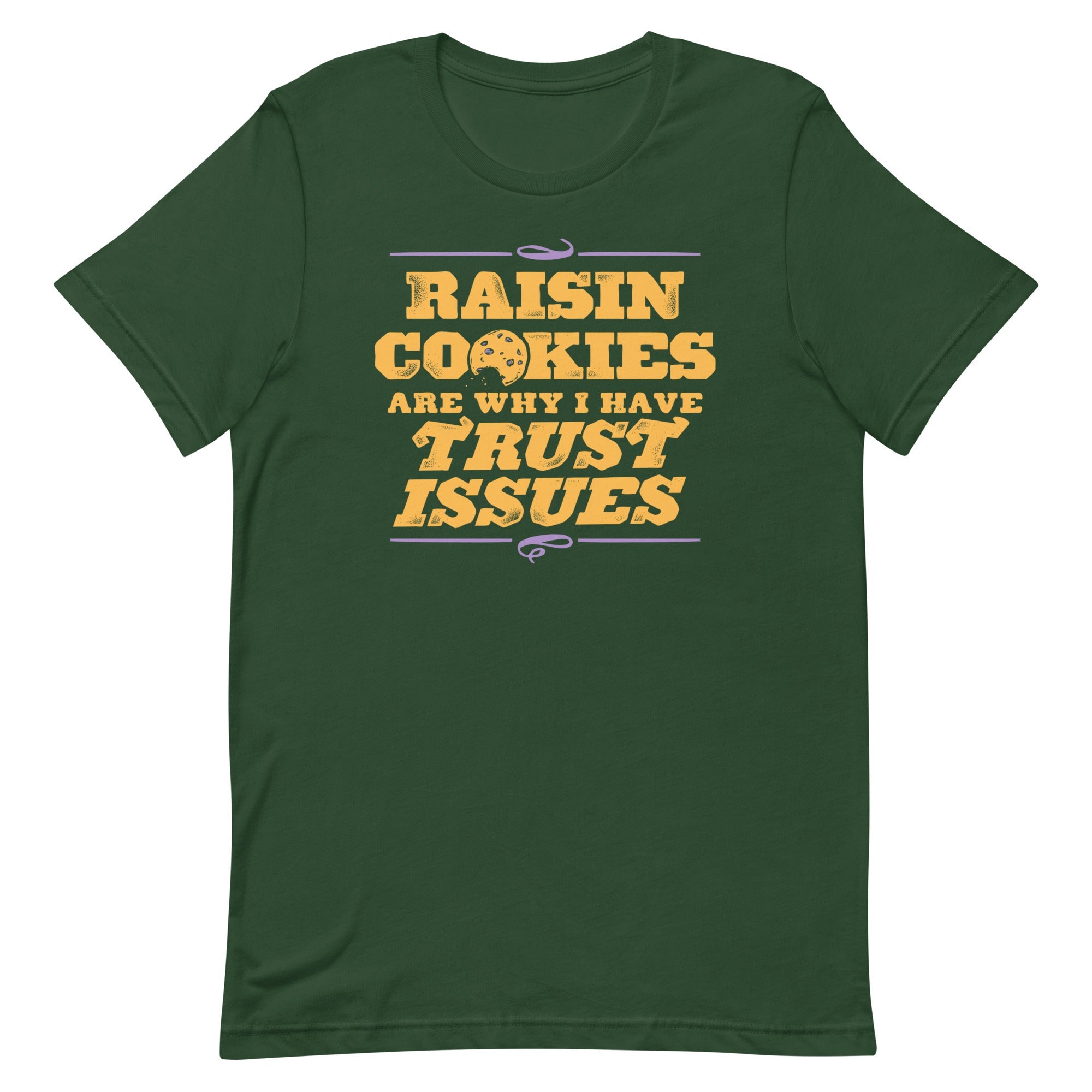 Raisin Cookies Are Why I Have Trust Issues Men's Signature Tee