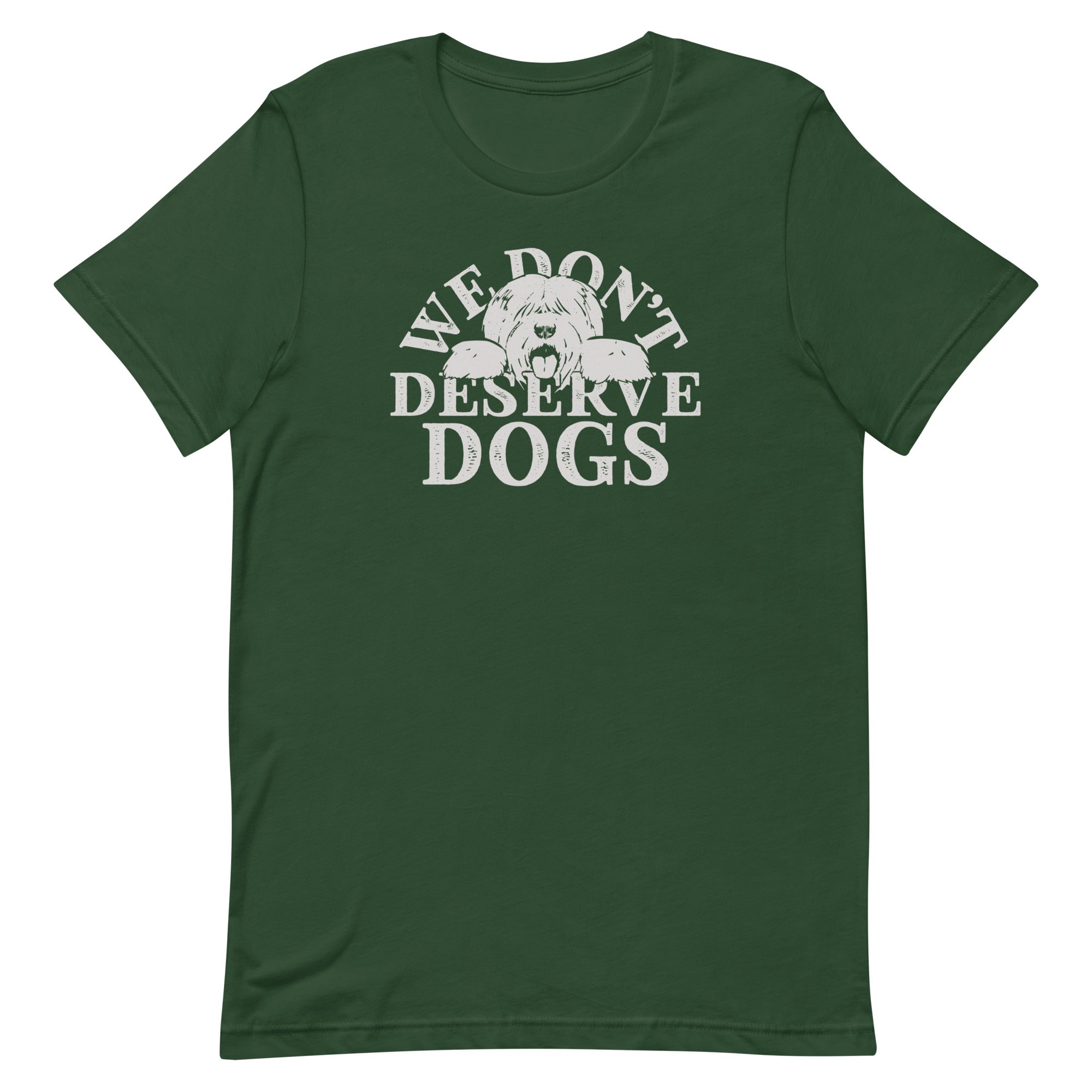 We Don't Deserve Dogs Men's Signature Tee