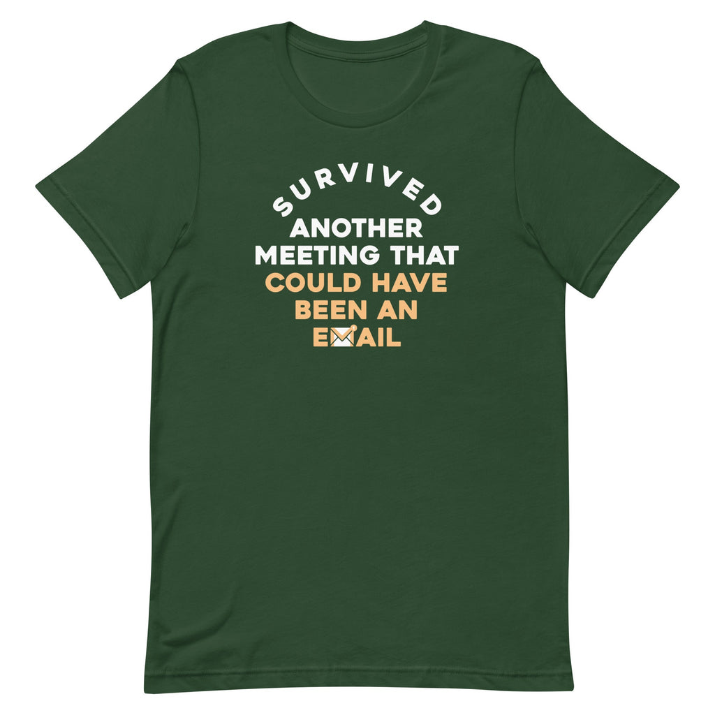 Survived Another Meeting Men's Signature Tee