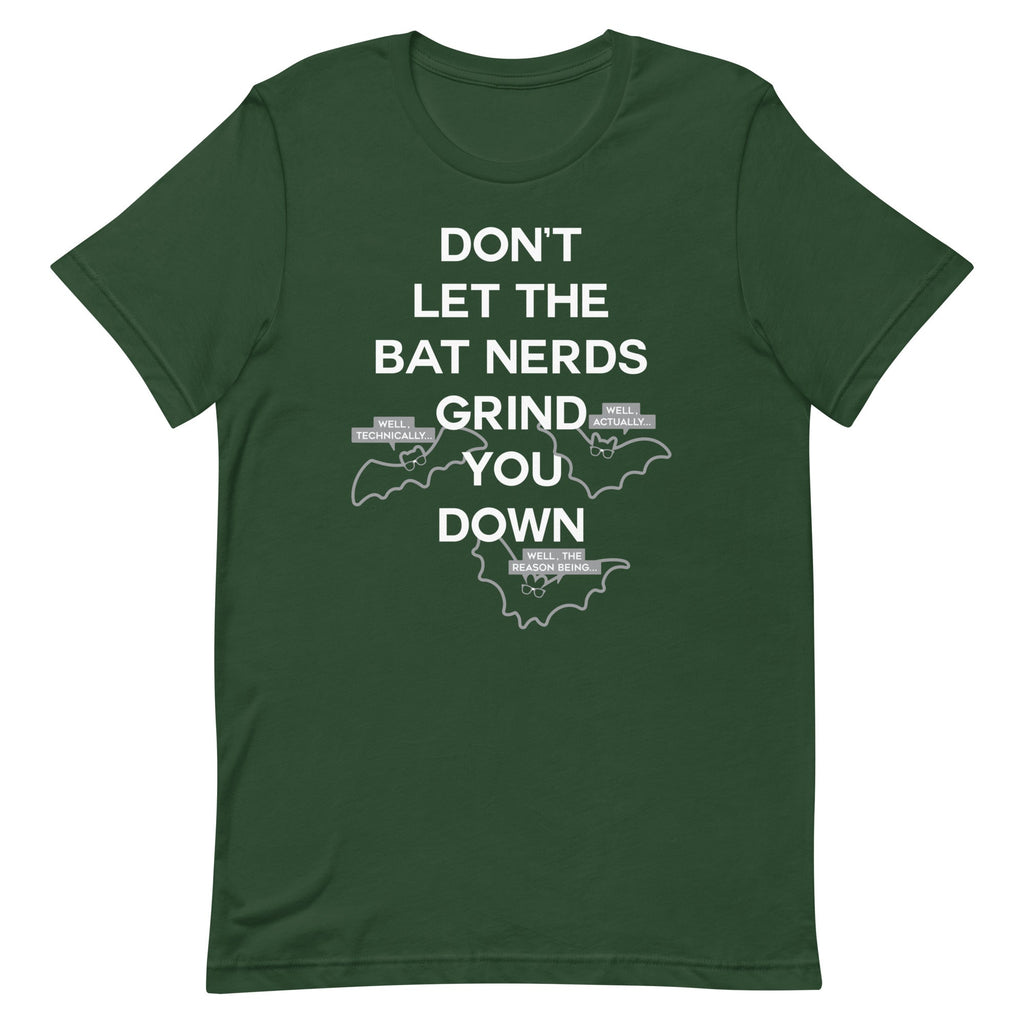 Don't Let The Bat Nerds Grind You Down Men's Signature Tee