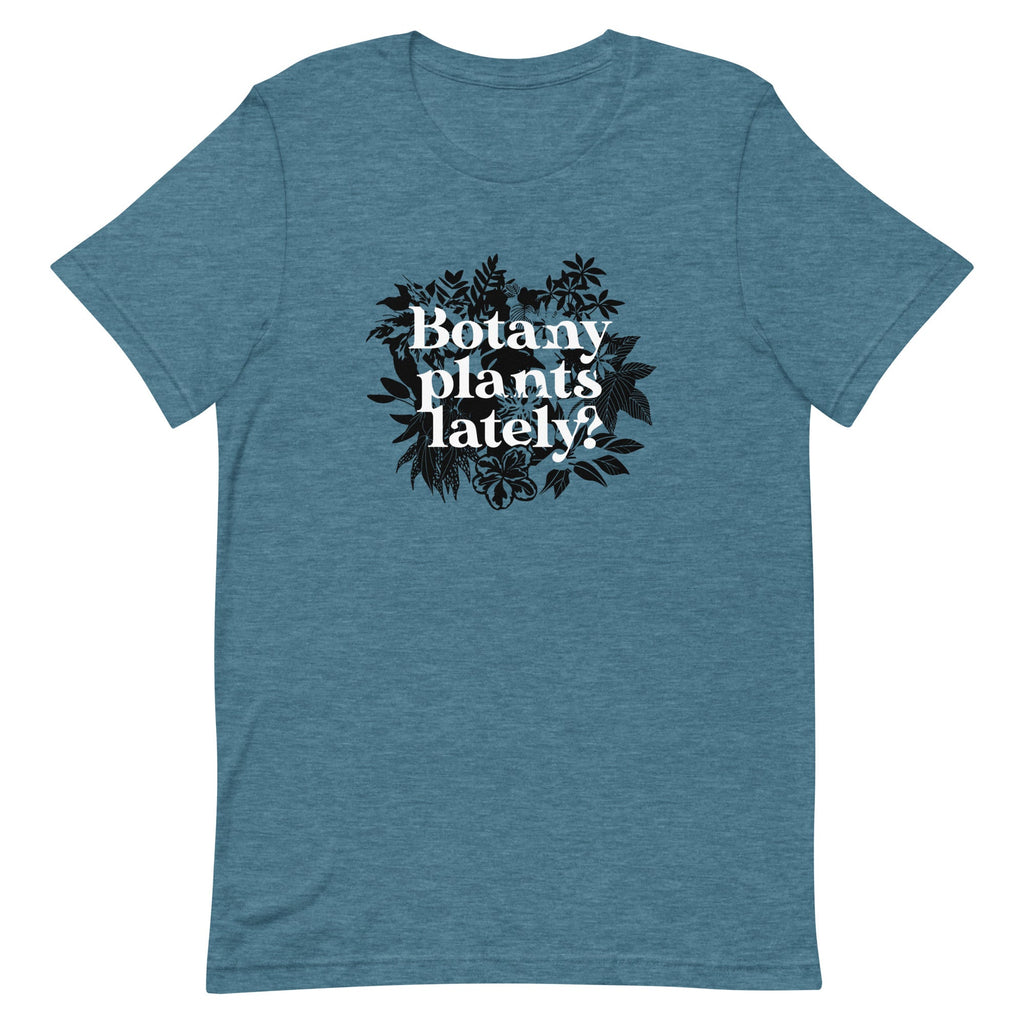 Botany Plants Lately? Men's Signature Tee