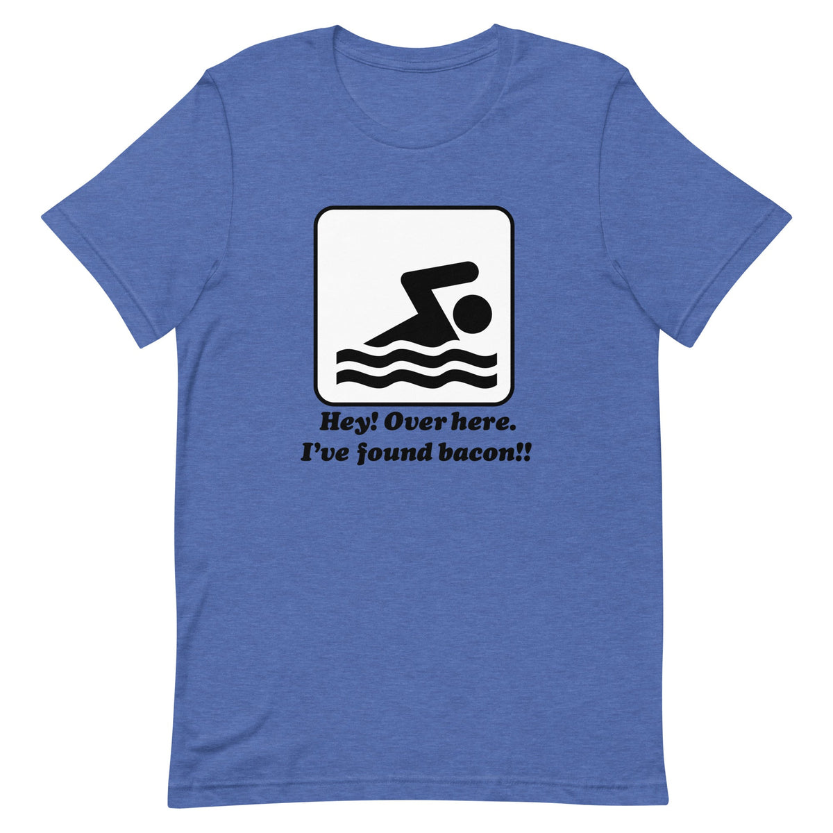 I've Found Bacon! Men's Signature Tee