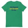 Triple Negatives Don't Not Bother Me None Men's Signature Tee
