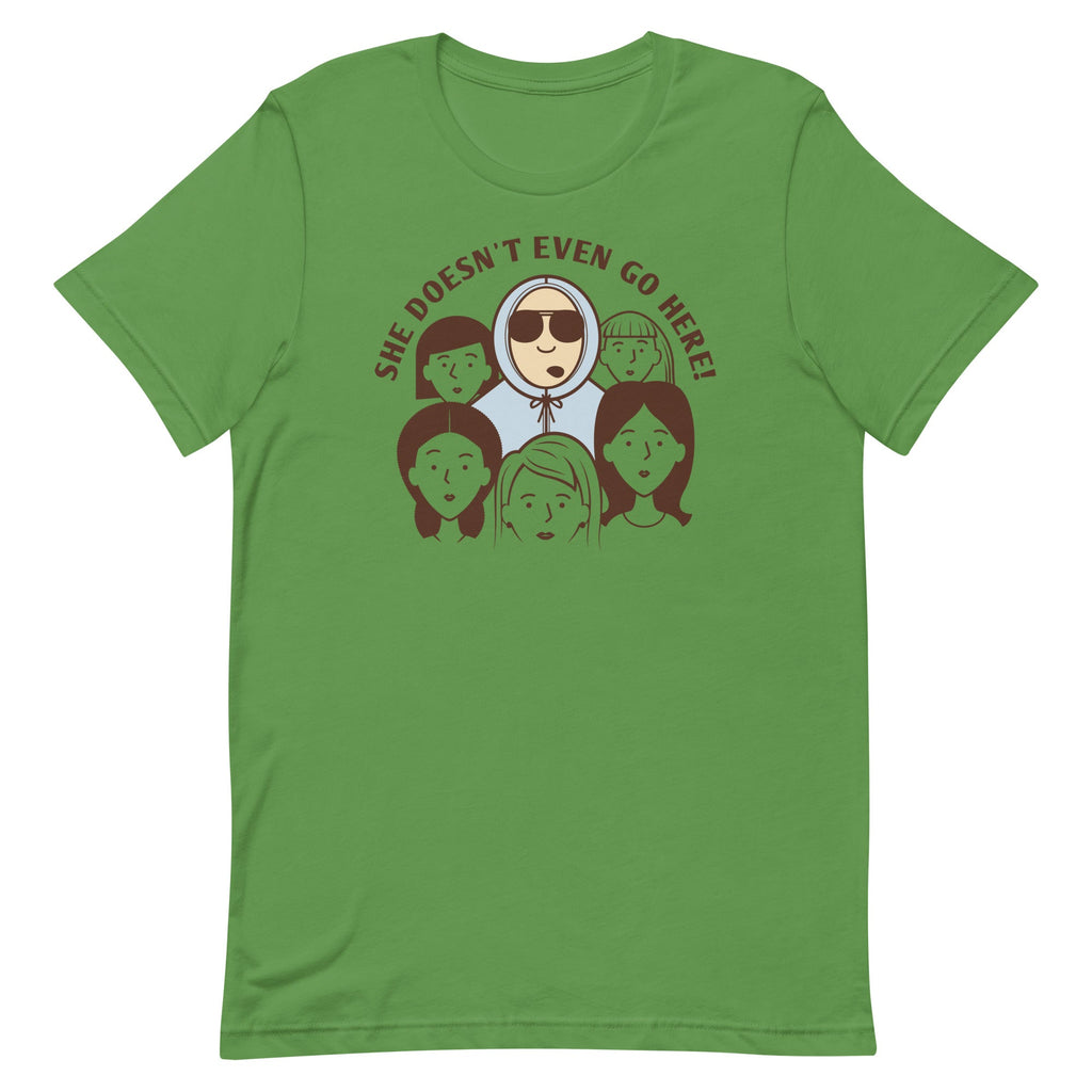 She Doesn't Even Go Here! Men's Signature Tee