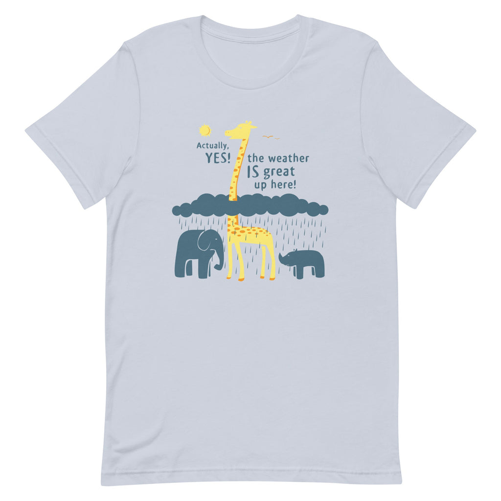 The Weather Is Great Up Here! Men's Signature Tee