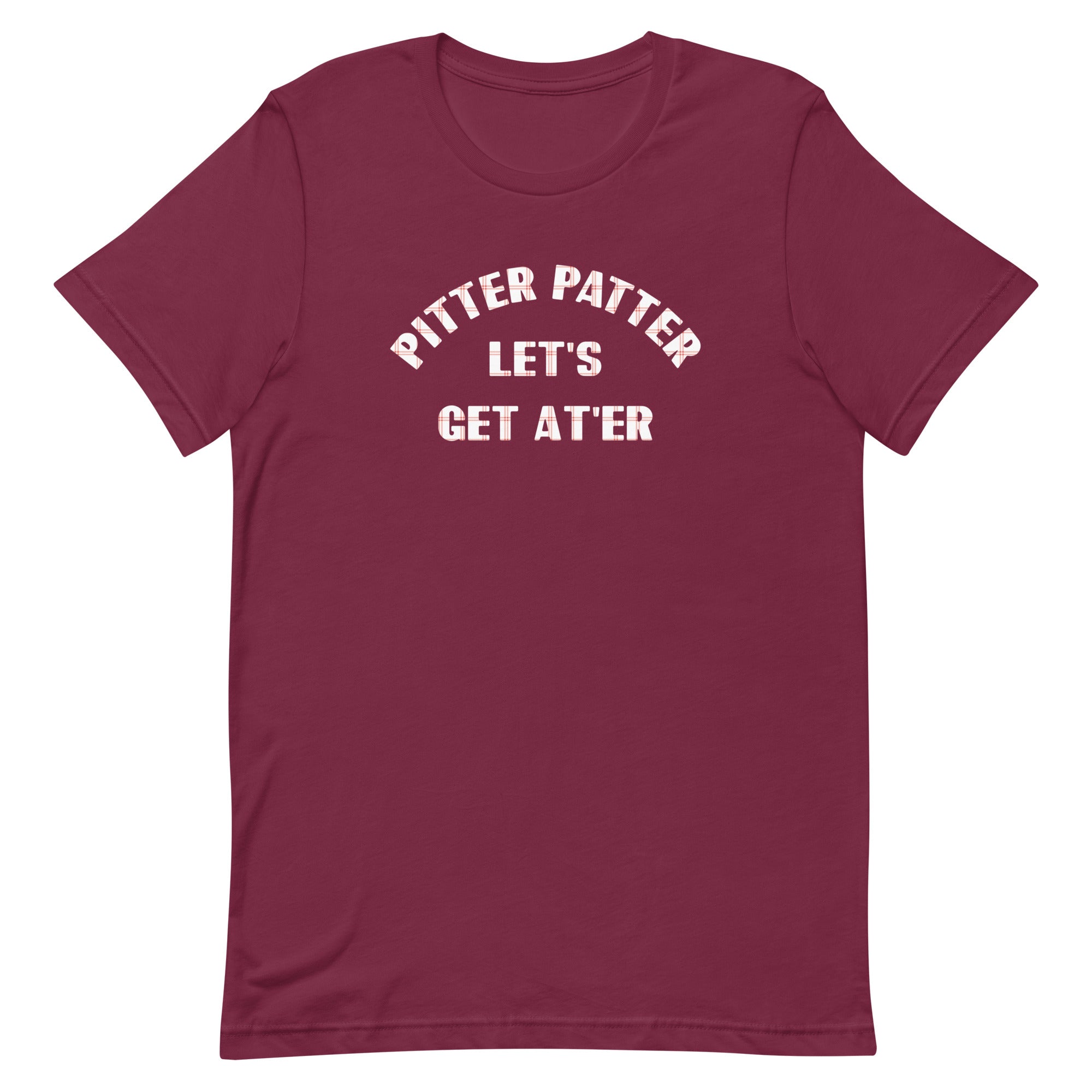 Pitter Patter Let's Get At'er Men's Signature Tee
