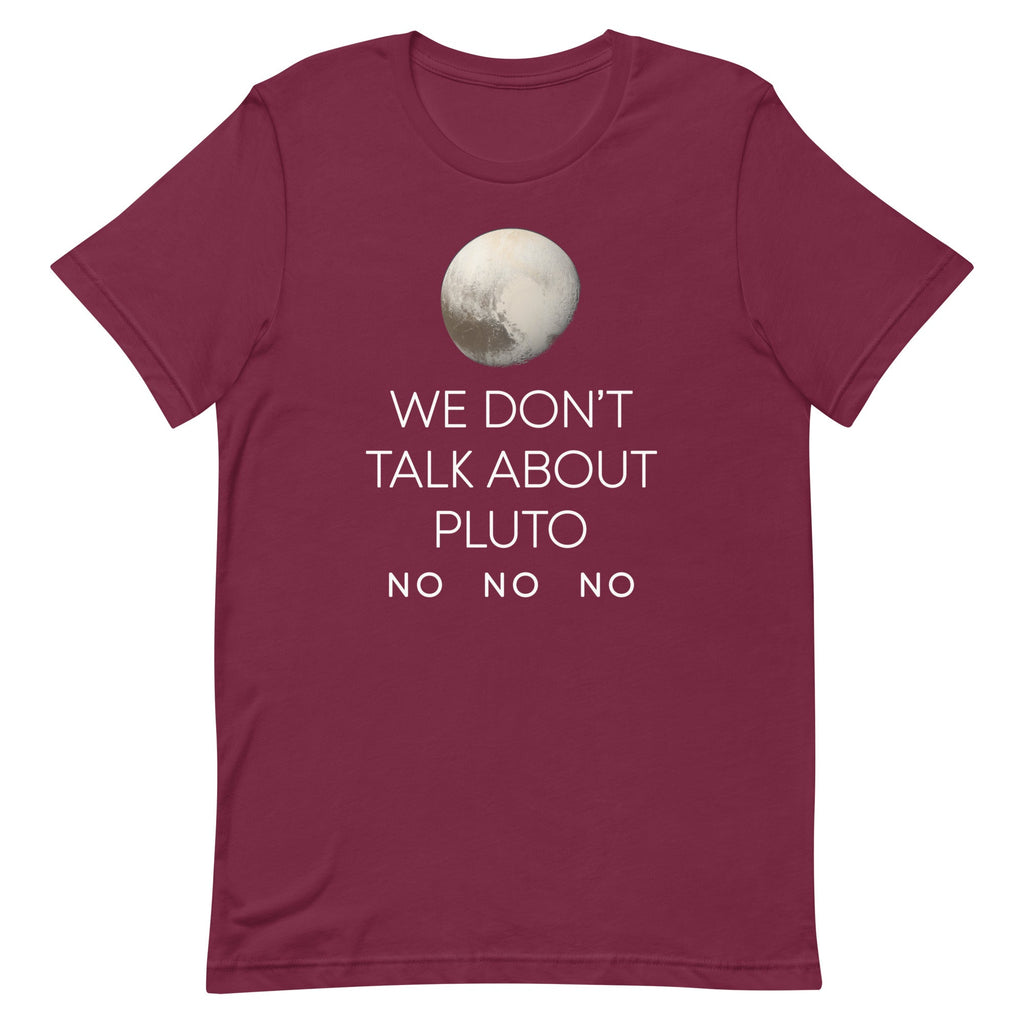 We Don't Talk About Pluto Men's Signature Tee
