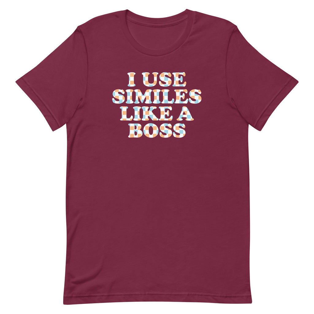 I Use Similes Like A Boss Men's Signature Tee