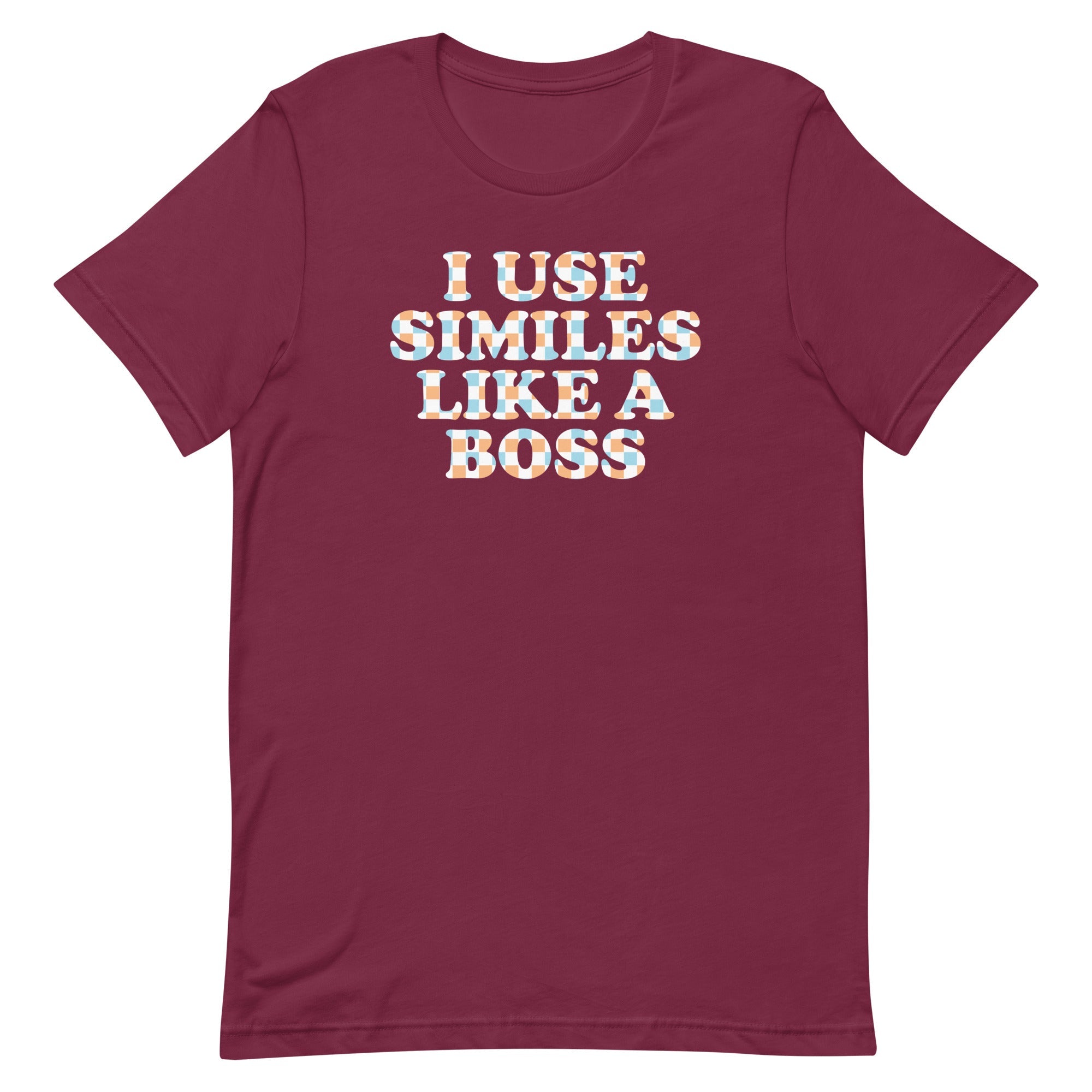 I Use Similes Like A Boss Men's Signature Tee