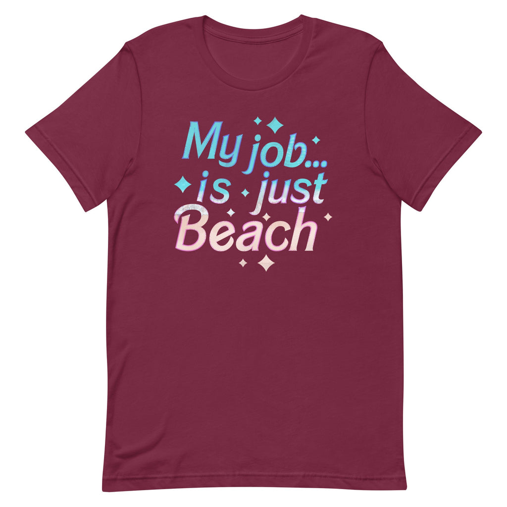 My Job Is Just Beach Men's Signature Tee