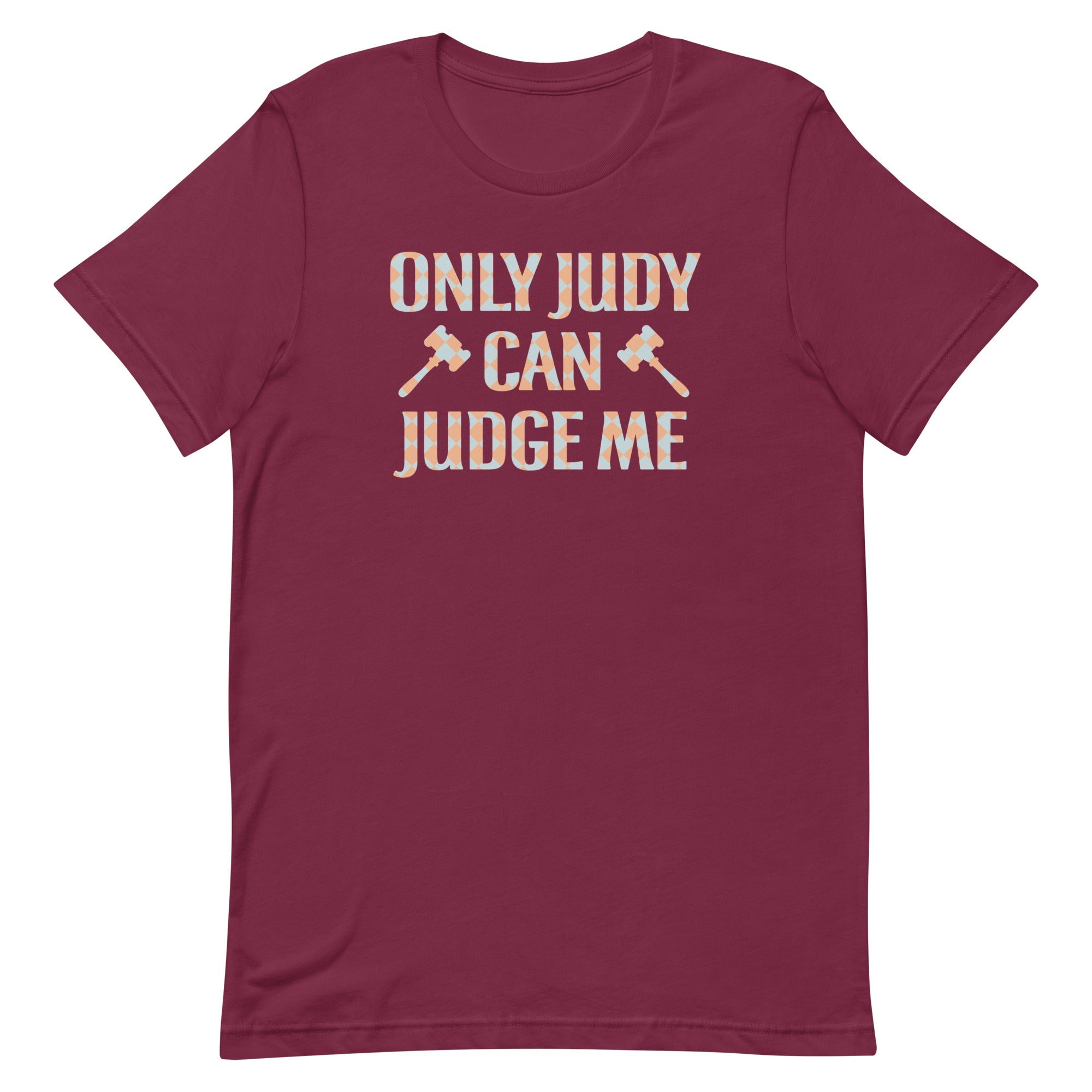 Only Judy Can Judge Me Men's Signature Tee