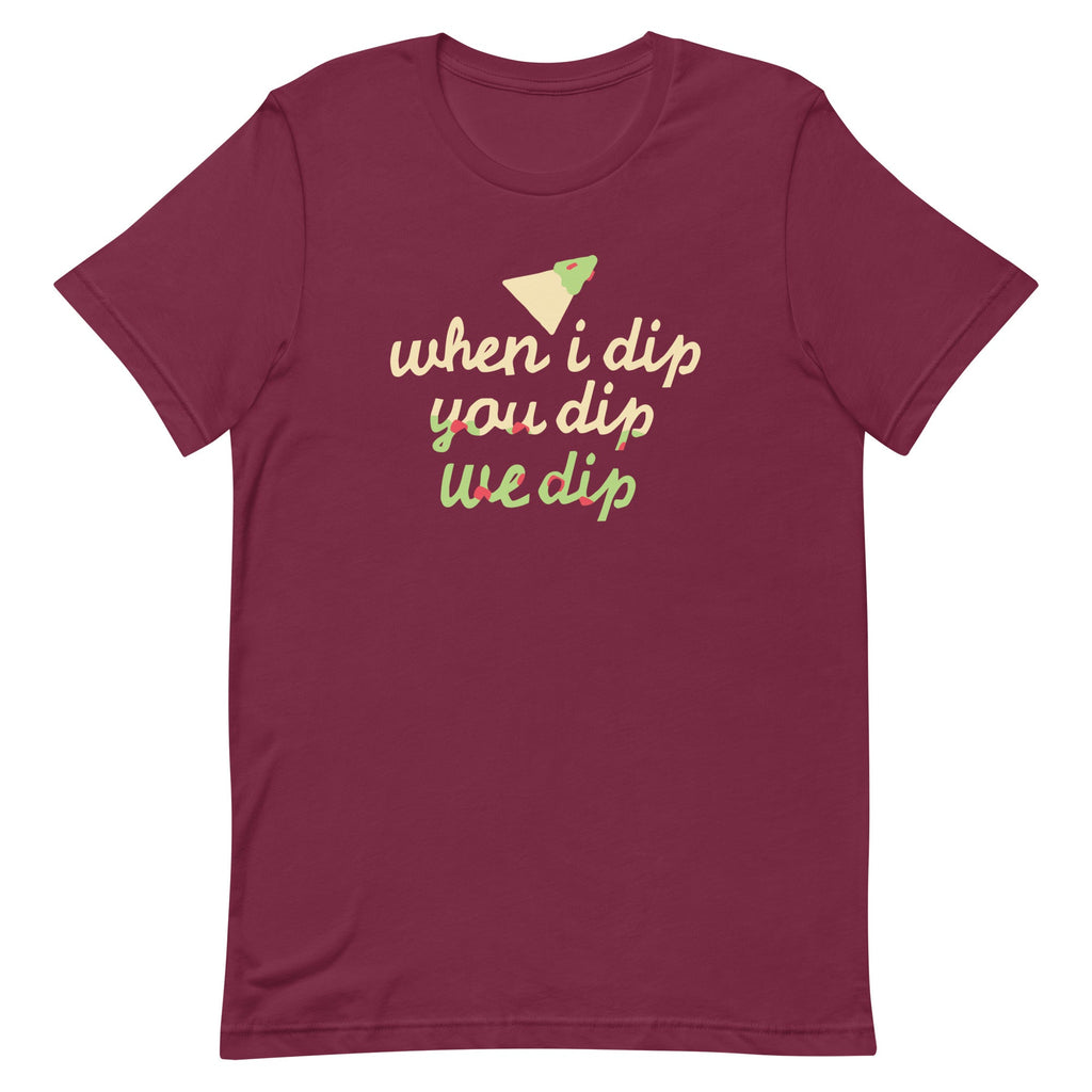 When I Dip You Dip We Dip Men's Signature Tee