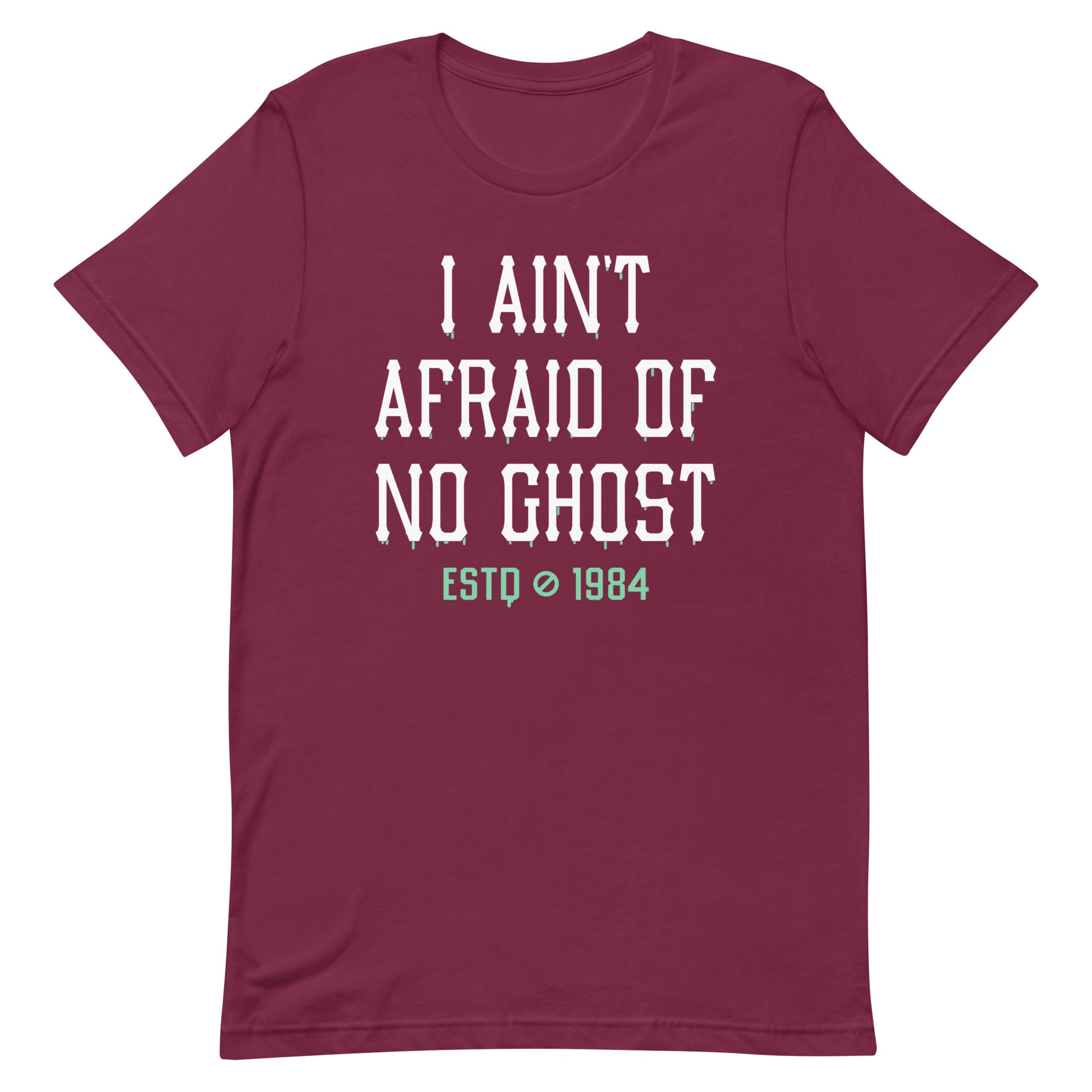 I Ain't Afraid Of No Ghost Men's Signature Tee