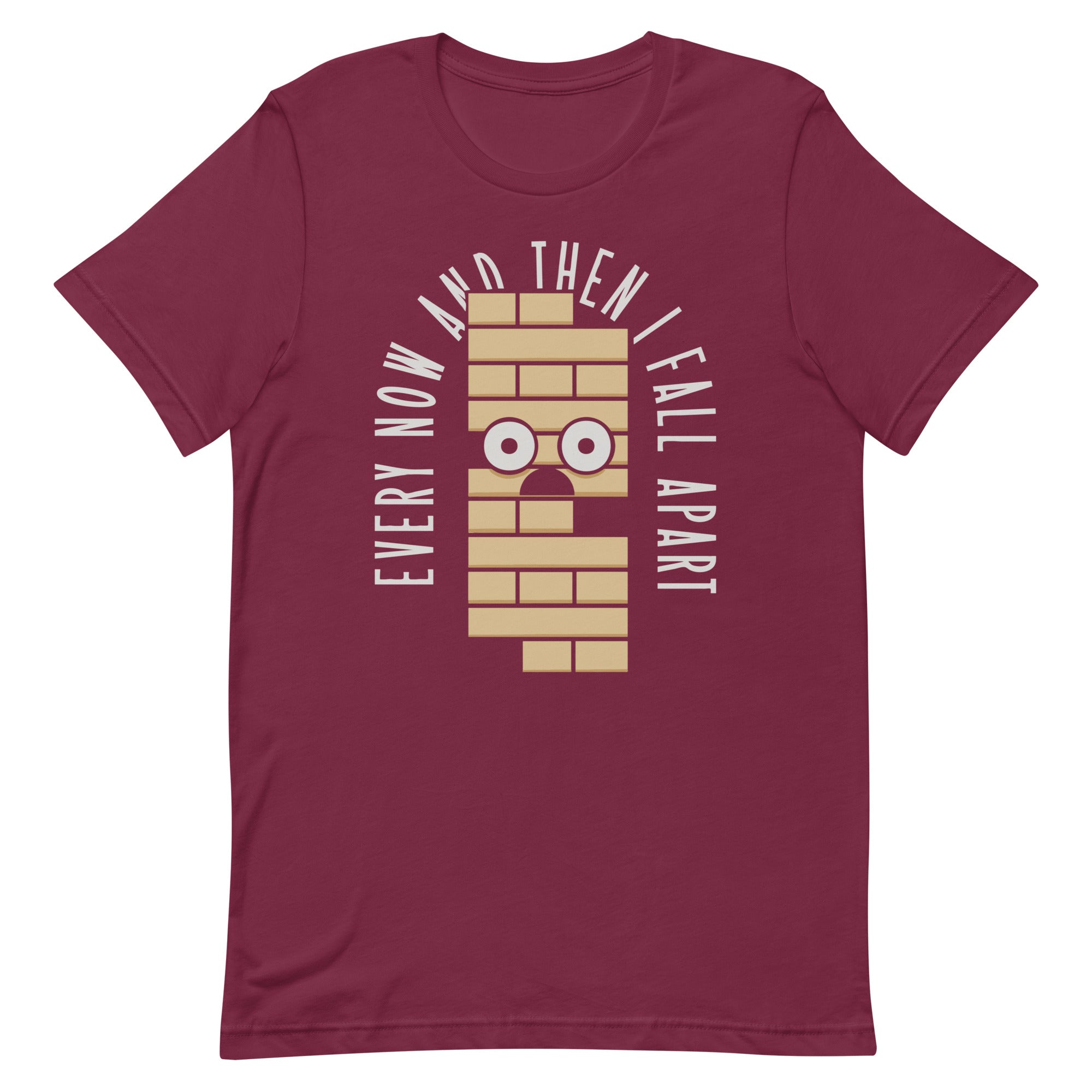 Every Now And Then I Fall Apart Men's Signature Tee